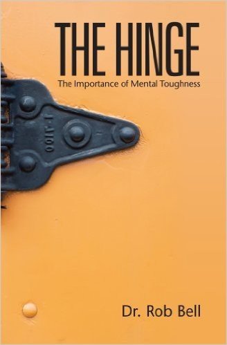 The Hinge: The Importance of Mental Toughness (English Edition)