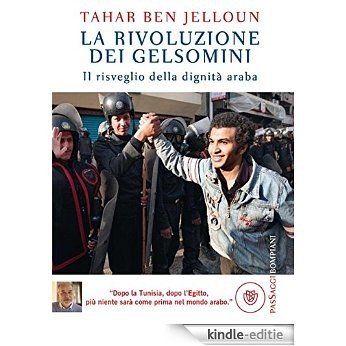 La rivoluzione dei gelsomini: Il risveglio della dignità araba (Assaggi e passaggi) [Kindle-editie] beoordelingen