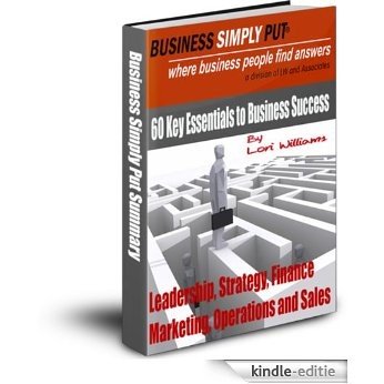 60 Key Essentials to Business Success: Leadership, Strategy, Finance, Marketing, Operations and Sales (Business Simply Put E-book Series) (English Edition) [Kindle-editie]