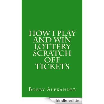 How I Play and Win Lottery Scratch off Tickets (English Edition) [Kindle-editie] beoordelingen