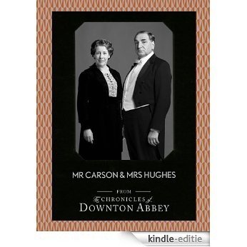 Mr Carson and Mrs Hughes (Downton Abbey Shorts, Book 7) [Kindle-editie]