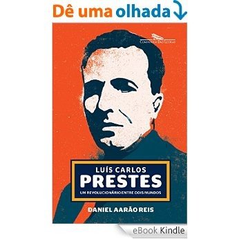 Luís Carlos Prestes [eBook Kindle]