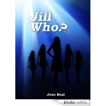 Jill Who? (Jll Who Book 1) (English Edition) [Kindle-editie]