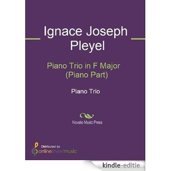 Piano Trio in F Major   (Piano Part) [Kindle-editie]