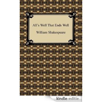 All's Well That Ends Well [with Biographical Introduction] [Kindle-editie]