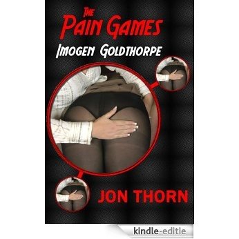 Imogen Goldthorpe (The Pain Games Series Book 5) (English Edition) [Kindle-editie]