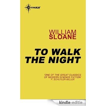 To Walk the Night (English Edition) [Kindle-editie]