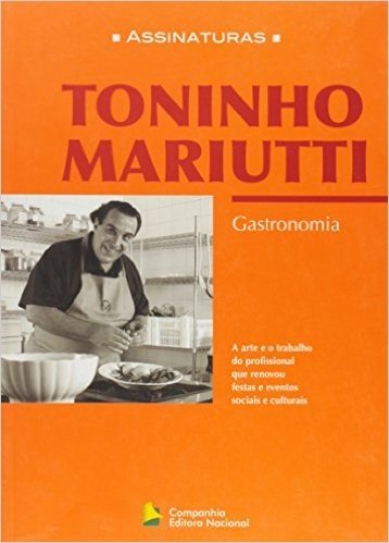 Toninho Mariutti. Gastronomia