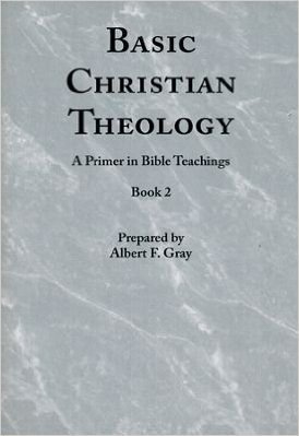 Basic Christian Theology - Vol. 2: A Primer in Bible Teaching
