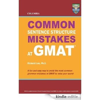 Columbia Common Sentence Structure Mistakes at GMAT (English Edition) [Kindle-editie]