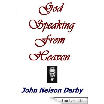 God Speaking from Heaven (English Edition) [Kindle-editie]