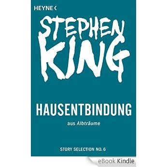 Hausentbindung: Story aus Albträume (Story Selection 6) (German Edition) [eBook Kindle]