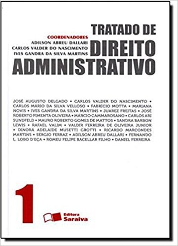 Tratado de Direito Administrativo - Volume 1