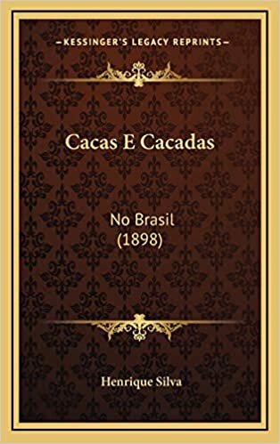 indir Cacas E Cacadas: No Brasil (1898)