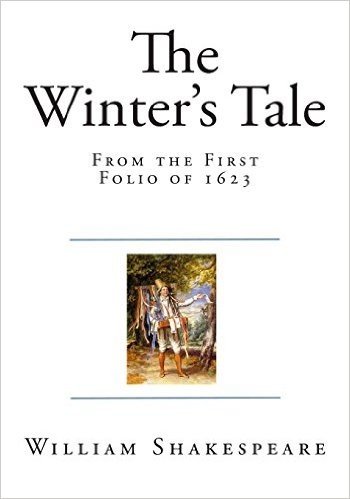 The Winter's Tale: From the First Folio of 1623
