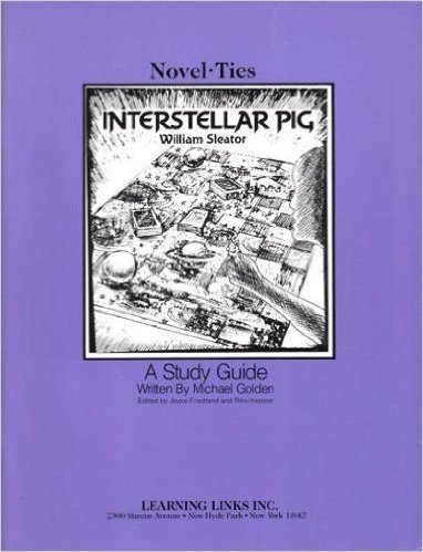 Interstellar Pig: Novel-Ties Study Guides