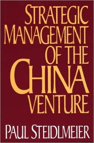 Strategic Management of the China Venture