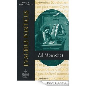 Evagrius Ponticus: Ad Monachos (Ancient Christian Writers) [Kindle-editie]