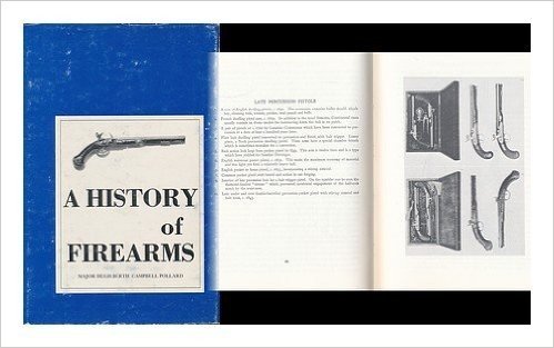 Télécharger A History of Firearms, by H. B. C. Pollard