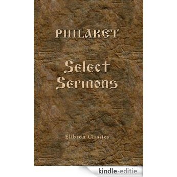 Select Sermons. (Elibron Classics) (English Edition) [Kindle-editie]