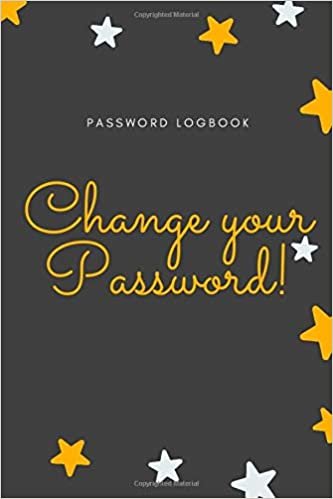indir Change your password!: password book, password log book and internet password organizer, alphabetical password book, Logbook To Protect Usernames and ... notebook, password book small 6” x 9”