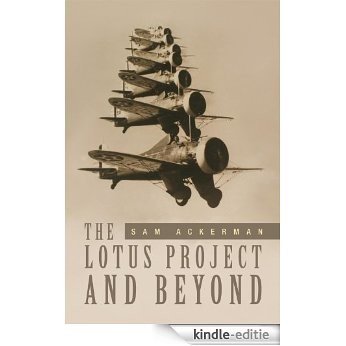 The Lotus Project and Beyond (English Edition) [Kindle-editie]
