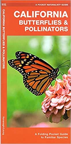 California Butterflies & Pollinators: A Folding Pocket Guide to Familiar Species (A Pocket Naturalist Guide)