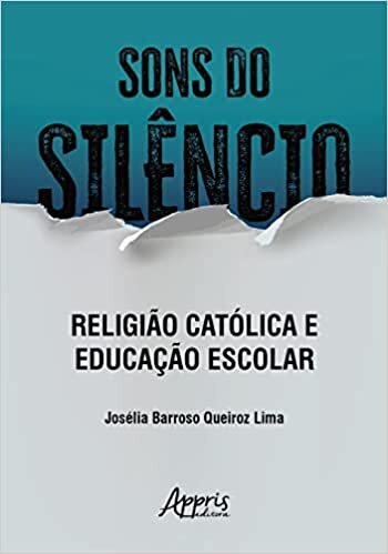 Sons do Silêncio: Religião Católica e Educação Escolar