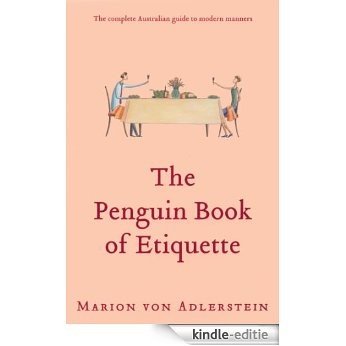 The Penguin Book Of Etiquette [Kindle-editie]