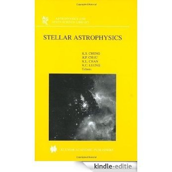 Stellar Astrophysics: Proceedings of the 1999 Pacific Rim Conference (Astrophysics and Space Science Library) [Kindle-editie]