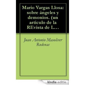 Mario Vargas Llosa: sobre ángeles y demonios. (un articulo de la REvista de Libros) (Spanish Edition) [Kindle-editie]