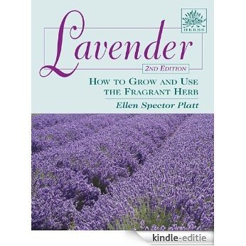 Lavender: How to Grow and Use the Fragrant Herb (Herbs (Stackpole Books)) [Kindle-editie]