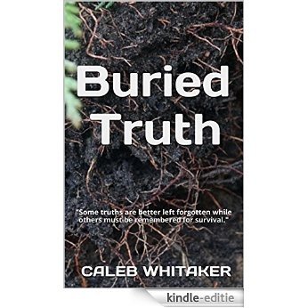 Buried Truth: (a murder mystery and psychological thriller) (English Edition) [Kindle-editie]