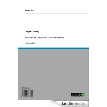 Target Costing: Instrument des strategischen Kostenmanagements [Kindle-editie] beoordelingen