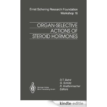 Organ-Selective Actions of Steroid Hormones: 16 (Ernst Schering Foundation Symposium Proceedings) [Kindle-editie]