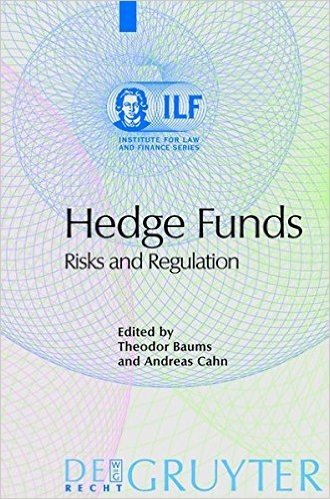 Hedge Funds: Risks and Regulation