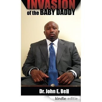 Invasion of the Baby Daddy (English Edition) [Kindle-editie]