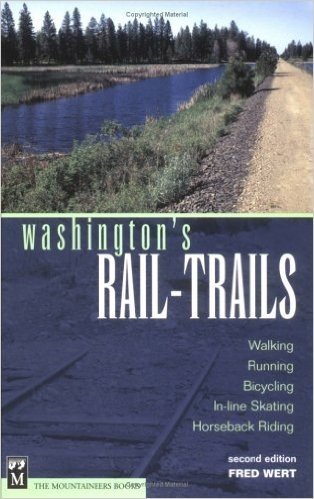 Washington's Rail-Trails: Walking, Running, Bicycling, In-Line Skating, Horseback Riding