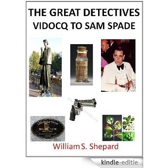 The Great Detectives (From Vidocq to Sam Spade) (English Edition) [Kindle-editie]