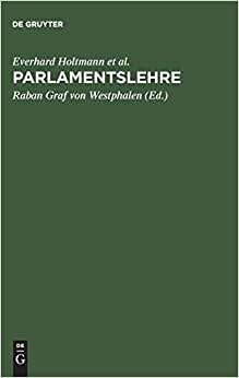 indir Parlamentslehre: Das parlamentarische Regierungssystem im technischen Zeitalter