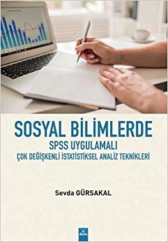 indir Sosyal Bilimlerde SPSS Uygulamalı Çok Değişkenli İstatistiksel Analiz Teknikleri