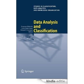 Data Analysis and Classification: Proceedings of the 6th Conference of the Classification and Data Analysis Group of the Società Italiana di Statistica ... Data Analysis, and Knowledge Organization) [Kindle-editie]
