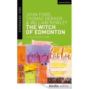 The Witch of Edmonton (New Mermaids) [Kindle-editie]
