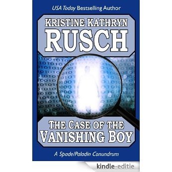 The Case of the Vanishing Boy: A Spade/Paladin Conundrum (English Edition) [Kindle-editie]