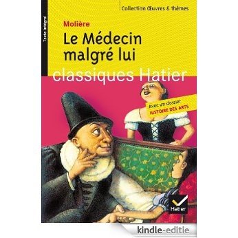Le Médecin malgré lui (6e) (French Edition) [Print Replica] [Kindle-editie]