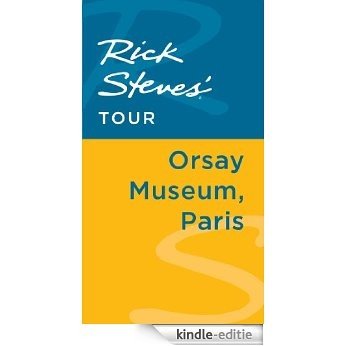 Rick Steves' Tour: Orsay Museum, Paris [Kindle-editie] beoordelingen