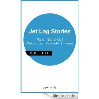 Jet Lag Stories (Collectif) (French Edition) [Kindle-editie]
