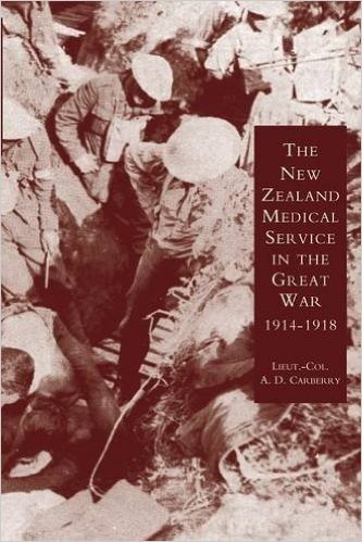 New Zealand Medical Services in the Great War 1914-1919: Based on Official Documents