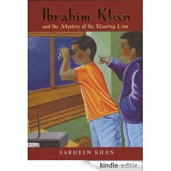 Ibrahim Khan and the Mystery of the Roaring Lion (Ibrahim Khan Series) [Kindle-editie]