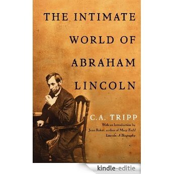 The Intimate World of Abraham Lincoln (English Edition) [Kindle-editie]